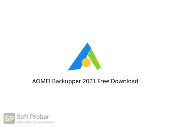 AOMEI Backupper 2021 Free Download Softprober.com