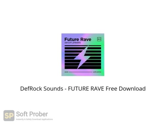 DefRock Sounds FUTURE RAVE Free Download Softprober.com