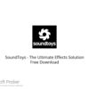 SoundToys – The Ultimate Effects Solution 2021 Free Download