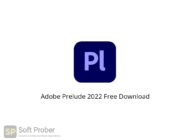 Adobe Prelude 2022 Free Download Softprober.com
