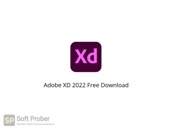 Adobe XD 2022 Free Download Softprober.com