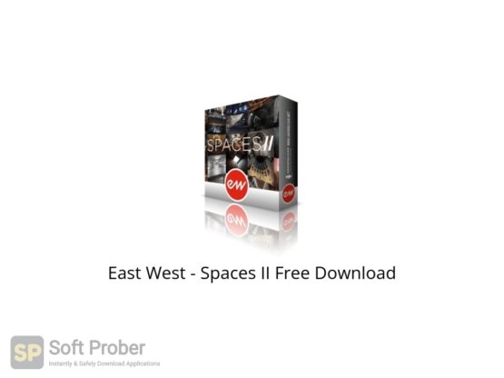 East West Spaces II Free Download Softprober.com