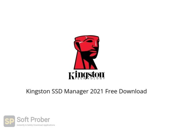 Kingston SSD Manager 2021 Free Download Softprober.com