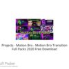 Projects – Motion Bro – Motion Bro Transition Full Packs 2020 Free Download