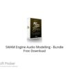 SWAM Engine Audio Modelling – Bundle 2021 Free Download