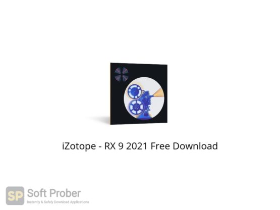 iZotope RX 9 2021 Free Download Softprober.com