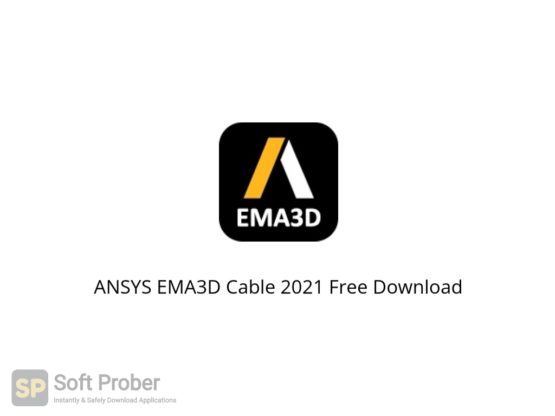 ANSYS EMA3D Cable 2021 Free Download Softprober.com