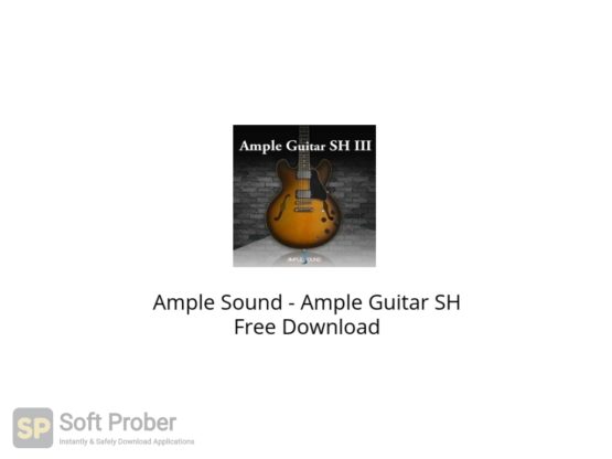 Ample Sound Ample Guitar SH Free Download Softprober.com