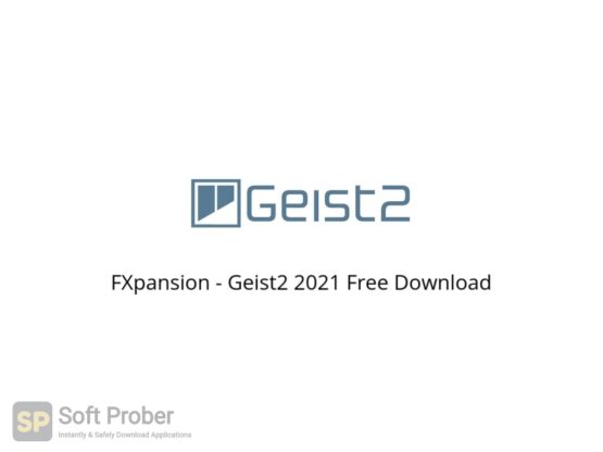 FXpansion Geist2 2021 Free Download Softprober.com