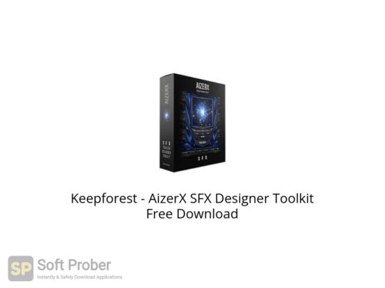 Keepforest AizerX SFX Designer Toolkit Free Download Softprober.com