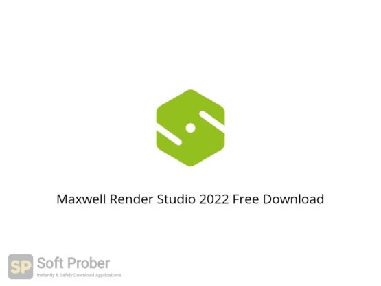 Maxwell Render Studio 2022 Free Download Softprober.com