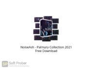 NoiseAsh Palmary Collection 2021 Free Download Softprober.com