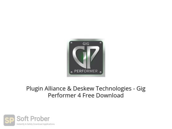 Plugin Alliance & Deskew Technologies Gig Performer 4 Free Download Softprober.com