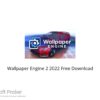Wallpaper Engine 2 2022 Free Download