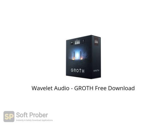 Wavelet Audio GROTH Free Download Softprober.com
