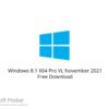 Windows 8.1 X64 Pro VL November 2021 Free Download