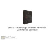 Zero G Kitchenology Domestic Percussion Machine Free Download Softprober.com