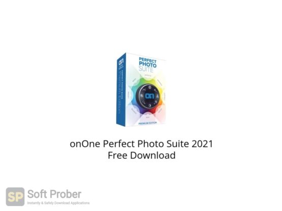 onOne Perfect Photo Suite 2021 Free Download Softprober.com
