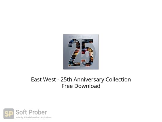 East West 25th Anniversary Collection Free Download Softprober.com