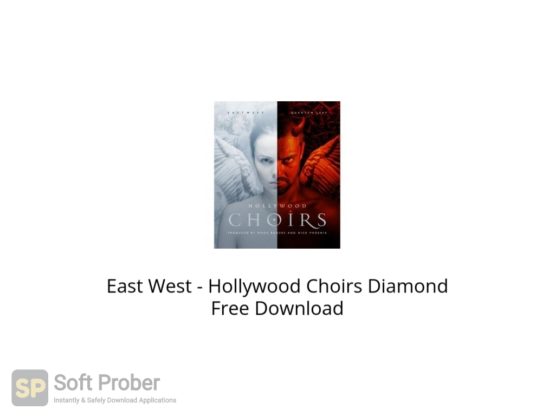 East West Hollywood Choirs Diamond Free Download Softprober.com