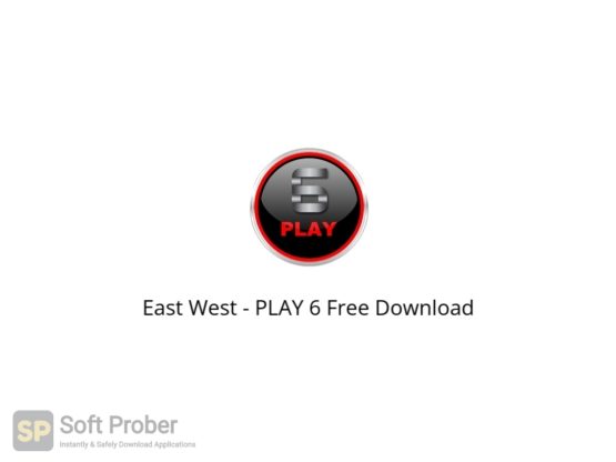 East West PLAY 6 Free Download Softprober.com