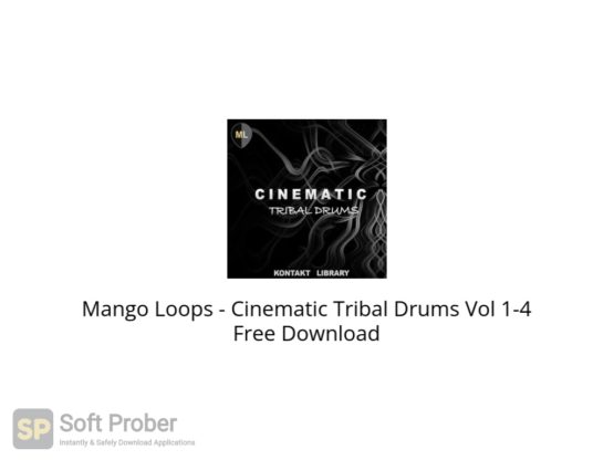 Mango Loops Cinematic Tribal Drums Vol 1 4 Free Download Softprober.com