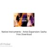 Native Instruments – Artist Expansion: Sasha Free Download