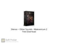 Silence + Other Sounds Maleventum 2 Free Download Softprober.com