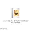 Sonuscore – The Orchestra Complete 2 2021 Free Download
