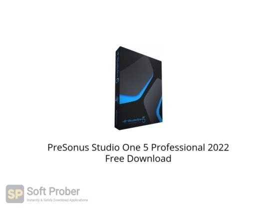 PreSonus Studio One 5 Professional v5.5.0 2022 Free Download Softprober.com