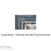 SuperWave – Ultimate Bundle 2022 Free Download