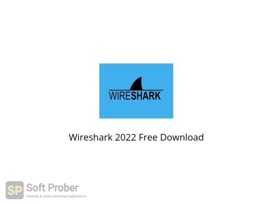 Wireshark 2022 Free Download Softprober.com