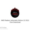 AMD Radeon Adrenalin Edition 22 2022 Free Download