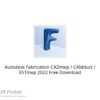 Autodesk Fabrication CADmep / CAMduct / ESTmep 2022 Free Download