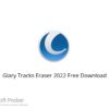 Glary Tracks Eraser 2022 Free Download