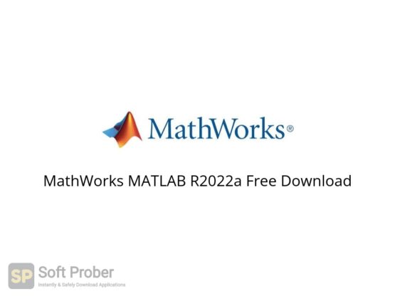 MathWorks MATLAB R2022a Free Download Softprober.com