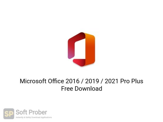 Microsoft Office 2016 2019 2021 Pro Plus Free Download Softprober.com