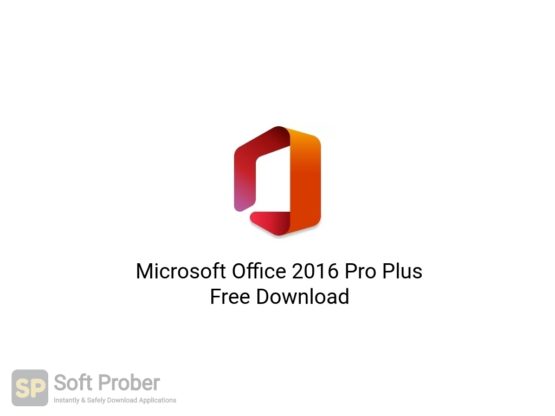 Microsoft Office 2016 Pro Plus Free Download Softprober.com