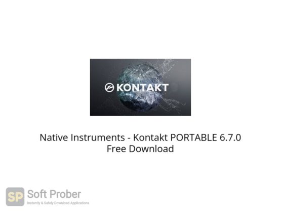 Native Instruments Kontakt PORTABLE 6.7.0 Free Download Softprober.com