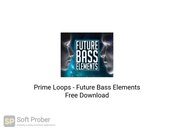 Prime Loops Future Bass Elements Free Download Softprober.com