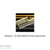 Roland – VS SRX BRASS 2022 Free Download