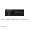 Roland – VS SRX KEYBOARDS 2022 Free Download