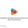 WonderFox HD Video Converter Factory Pro 2022 Free Download