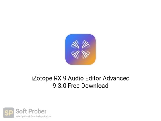 iZotope RX 9 Audio Editor Advanced 9.3.0 Free Download Softprober.com