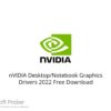 nVIDIA Desktop Notebook Graphics Drivers 2022 Free Download