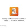 Bentley RAM Connection CONNECT Edition 13 2022 Free Download