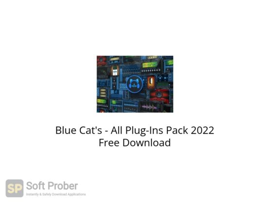 Blue Cat's All Plug Ins Pack 2022 Free Download Softprober.com