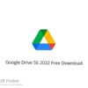 Google Drive 56 2022 Free Download