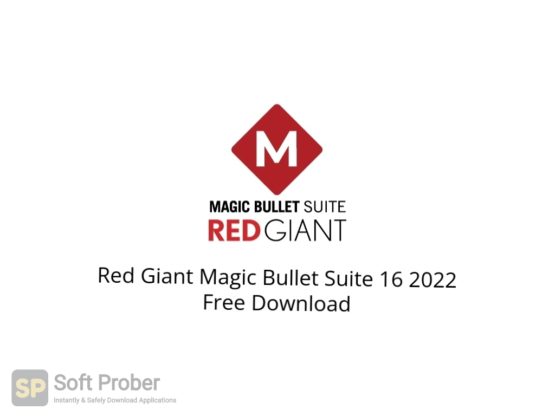 Red Giant Magic Bullet Suite 16 2022 Free Download Softprober.com