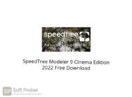 SpeedTree Modeler 9 Cinema Edition 2022 Free Download Softprober.com